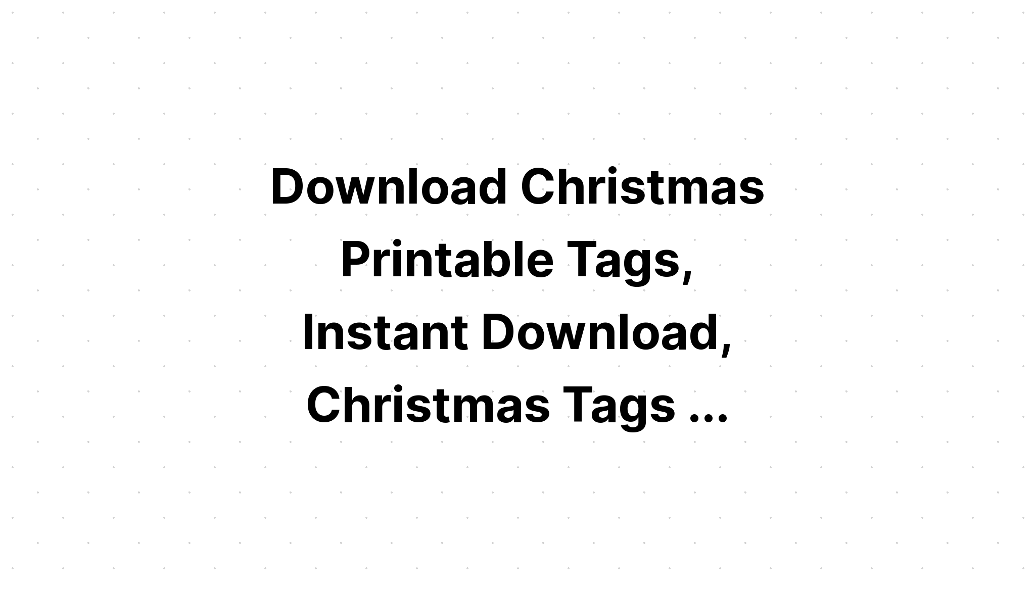 Download Santa Was Here Merry Christmas Print Cut SVG File
